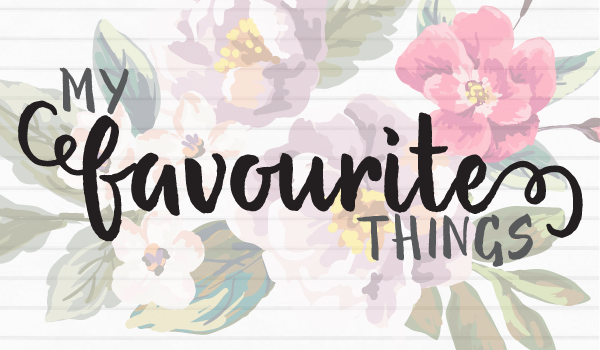 my favourite things linkup
